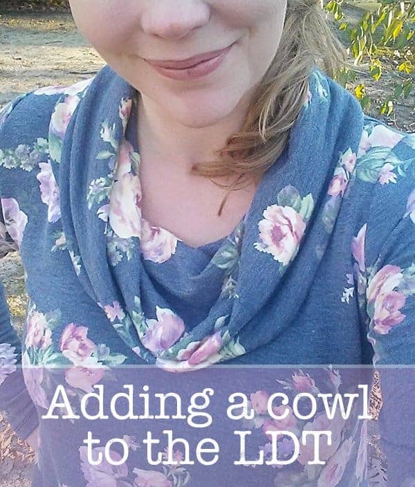 Adding a cowl to the LDT
