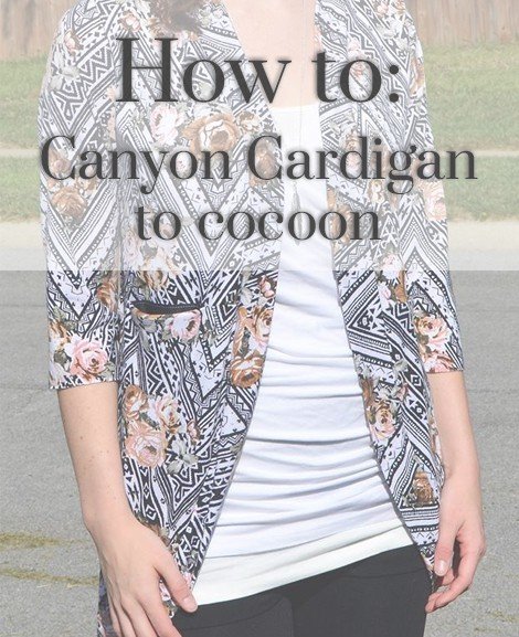 Cocoon cardigan Canyon hack