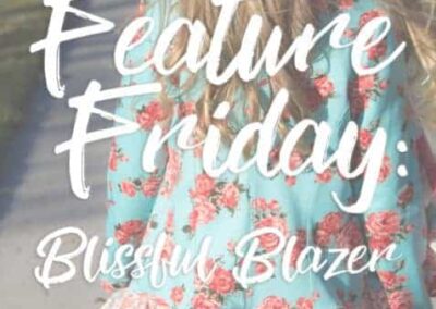 Feature Friday- Blissful Blazer