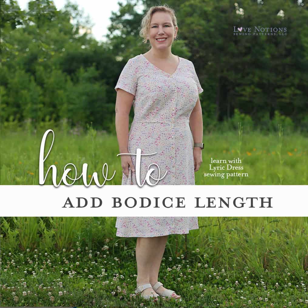 How to add Bodice Length to Lyric Dress