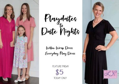 Everyday Play Dress and Willow Wrap Dress: Playdates to Date Nights