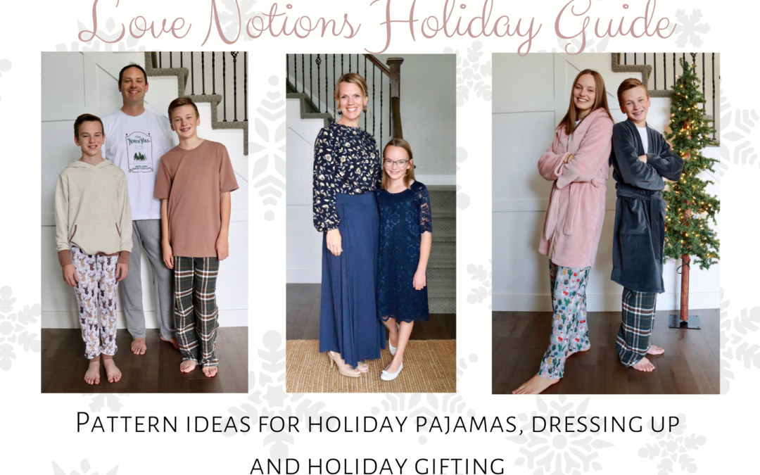 Love Notions Patterns for Holiday Pajamas, Dress Up, and Gifting