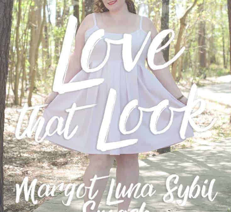 Love That Look: Sybil, Luna, Margot Smash