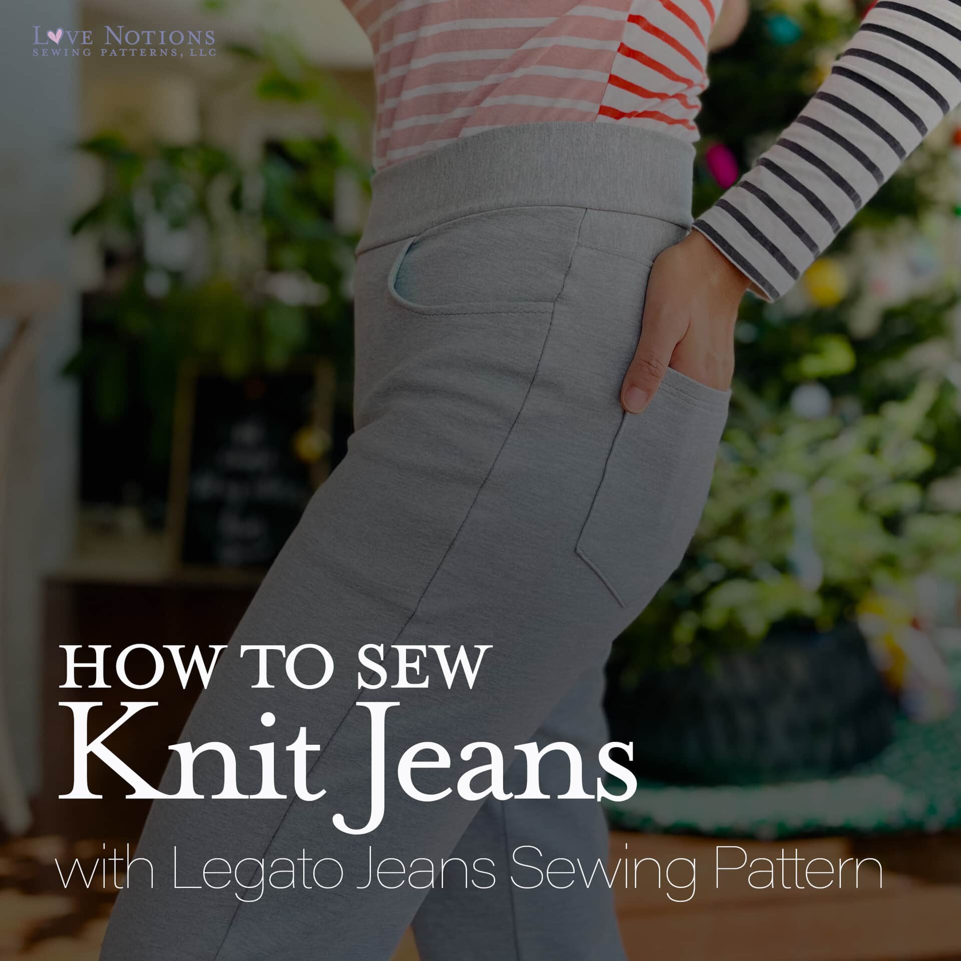 How to Sew Legato Jeans in Knit Fabric