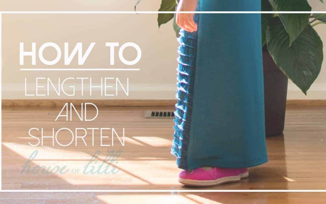 How to Lengthen or Shorten a Pattern
