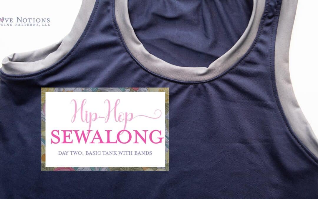 Hip Hop Tank Sew Along: Day Two