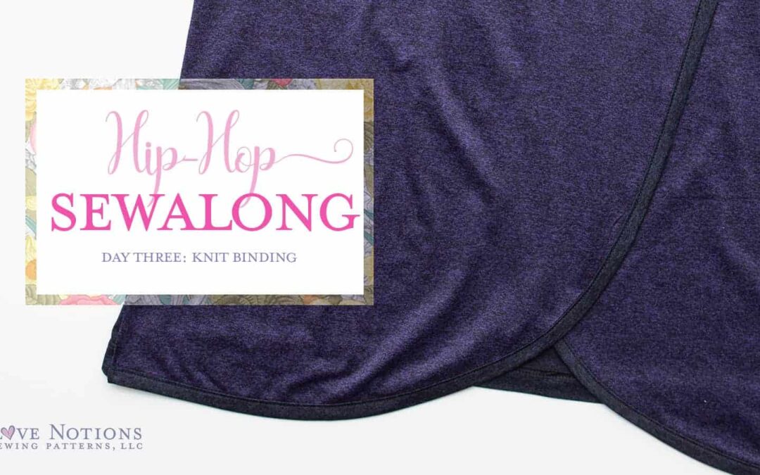 Hip Hop Sew Along: Day Three
