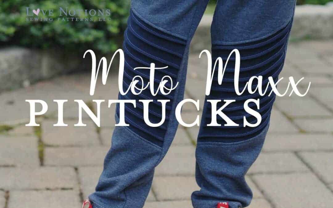 Maxx and Maxxine + Pintucks