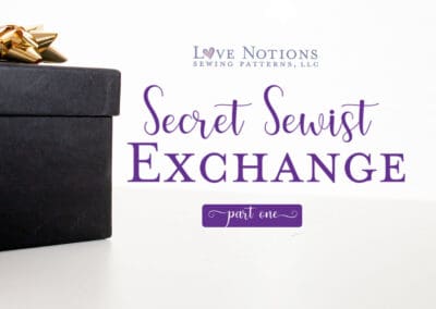 Secret Sewist Exchange and Sewing Gift Guide, PART ONE