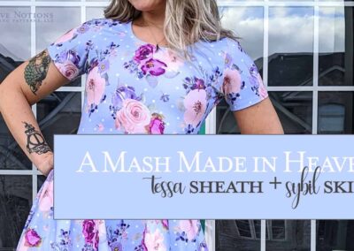 Pattern Mash: Tessa Sheath and Sybil Skirt